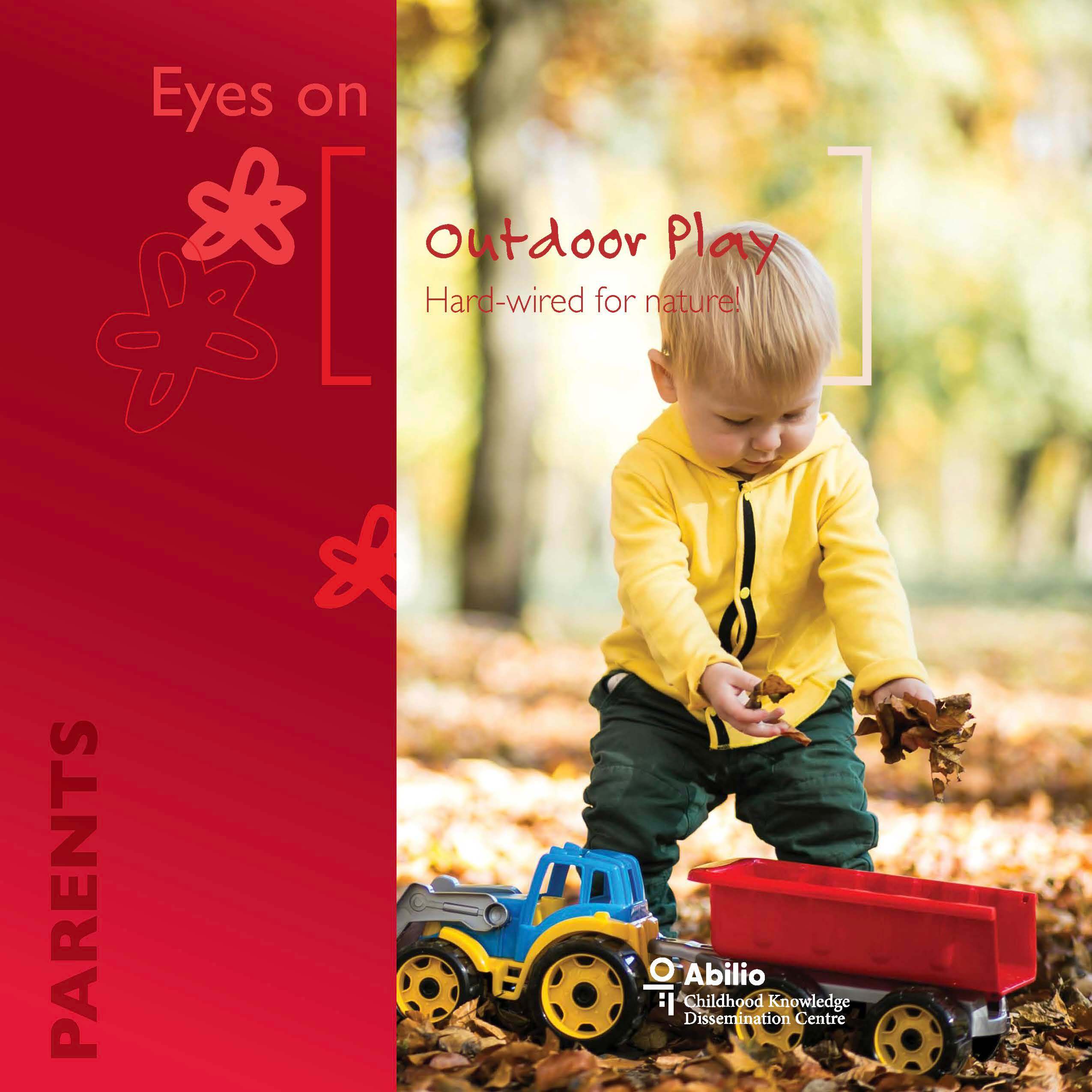 Outdoor play : Outdoor play: Hard-wired for nature!