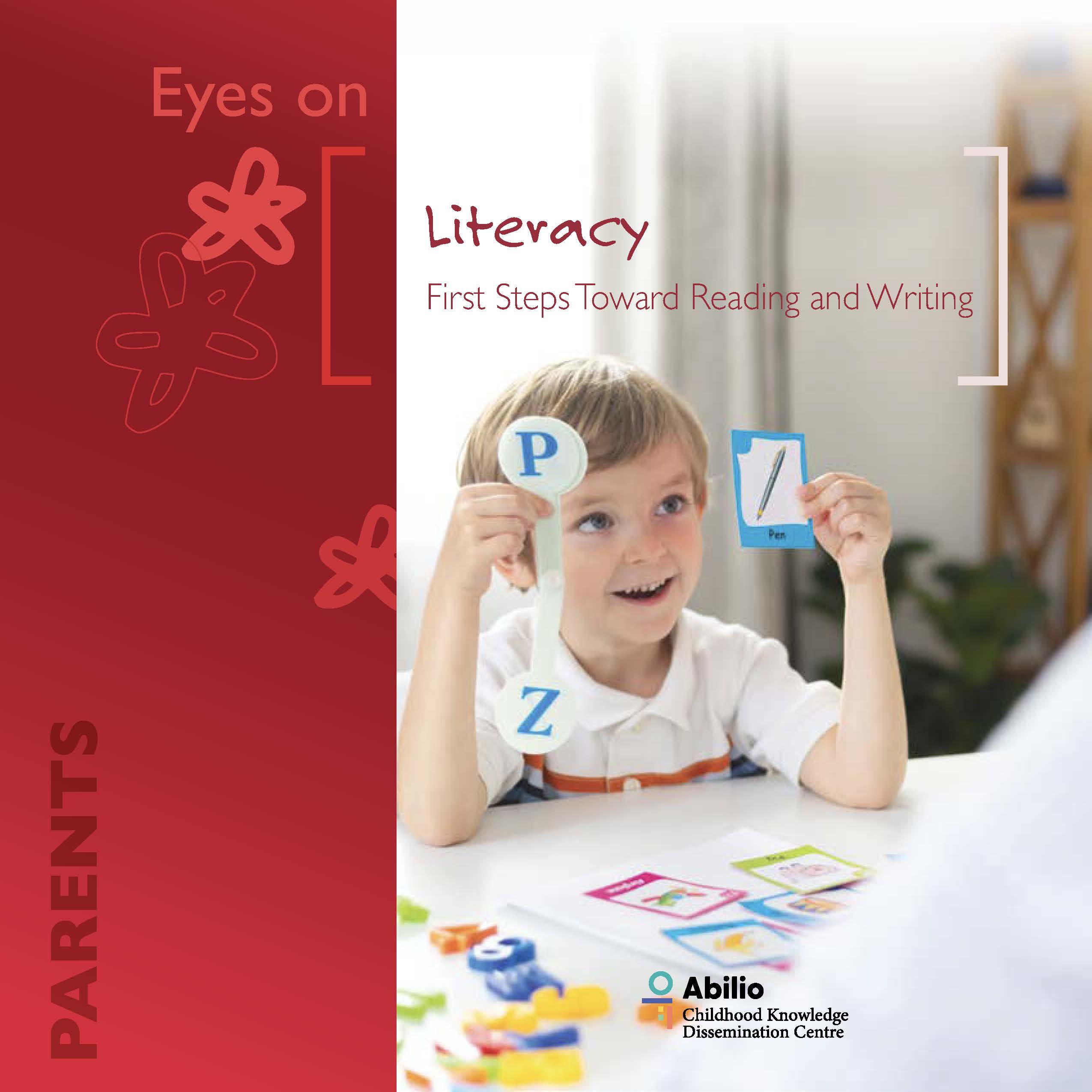 Language development and literacy : Literacy: first steps toward reading and writing